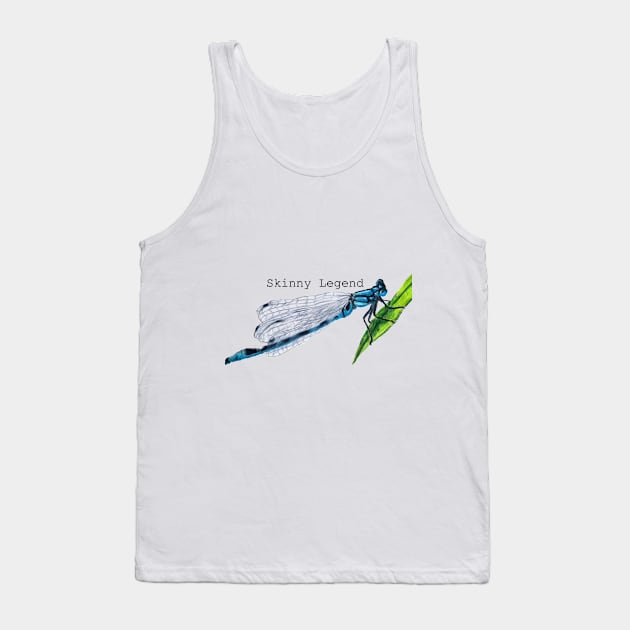 Damselflies are just skinny legends Tank Top by Animal Surrealism